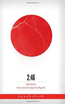 2:46: Aftershocks: Stories from the Japan Earthquake