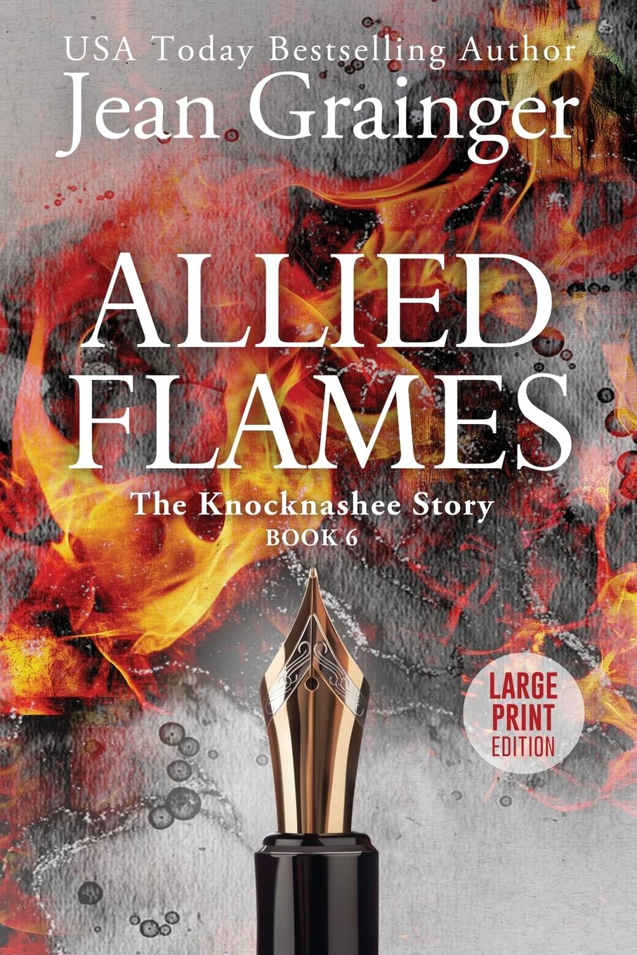 Allied Flames: The Knocknashee Series - Book 6 - Large Print (The Knocknashee Story)