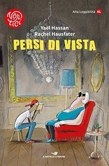 Persi di vista. Ediz. ad alta leggibilità (Il battello a vapore. Vortici)