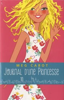 Journal d'une princesse. Vol. 10