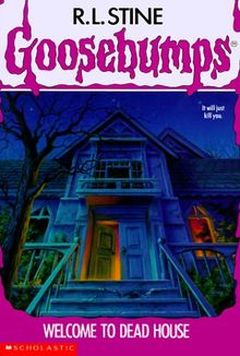 Welcome to Dead House (Goosebumps (Quality))