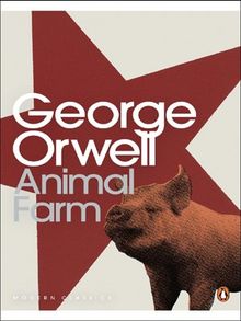Animal Farm: A Fairy Story (Penguin Modern Classics)