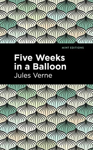 Five Weeks in a Balloon (Mint Editions―Grand Adventures)