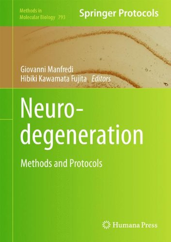 Neurodegeneration: Methods and Protocols (Methods in Molecular Biology)