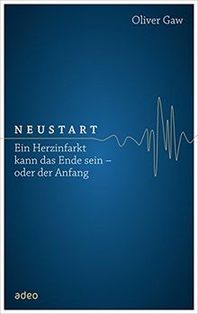 Neustart: Ein Herzinfarkt kann das Ende sein - oder der Anfang