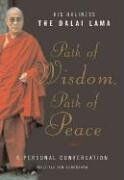Path of Wisdom, Path of Peace: A Personal Conversation
