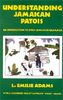 Understanding Jamaican Patois: An Introduction to Afro-Jamaican Grammar: An Introduction to Afro-Jamaican Grammar - With a Childhood Tale by Llewelyn "Dada" Adams