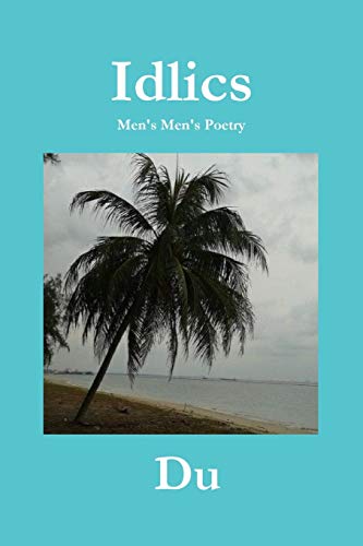 Idlics: Men's Men's Poetry