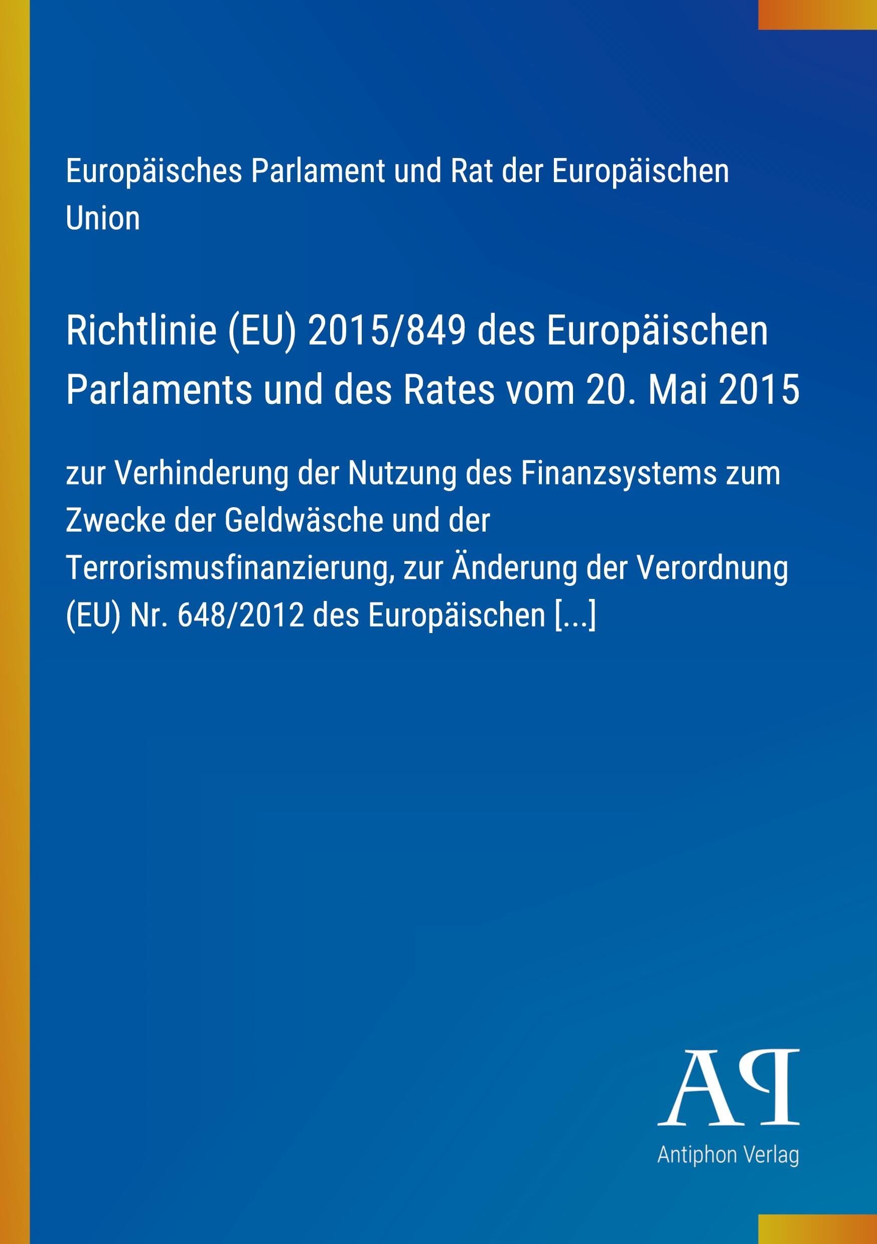 Richtlinie (EU) 2015/849 des Europäischen Parlaments und des Rates vom 20. Mai 2015