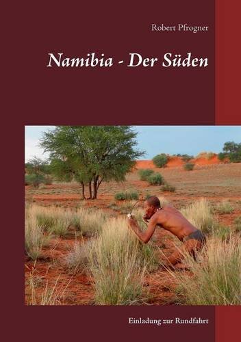Namibia - Der Süden: Einladung zur Rundfahrt
