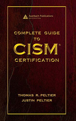 Peltier, Thomas R. Complete Guide To Cism Certification