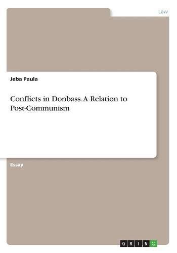 Conflicts in Donbass. A Relation to Post-Communism