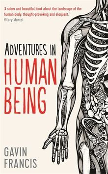 Adventures in Human Being (Wellcome)