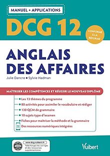 DCG 12, anglais des affaires : manuel + applications