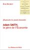 Adam Smith, le père de l'Economie (Les Grands Econ)