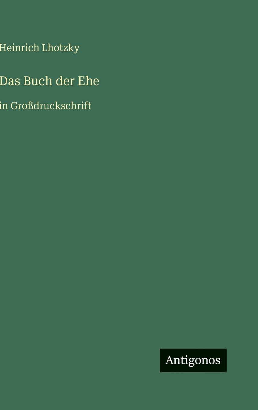 Das Buch der Ehe: in Großdruckschrift
