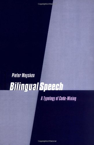 Bilingual Speech: A Typology of Code-Mixing