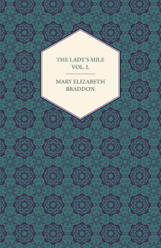 The Lady's Mile Vol. I.