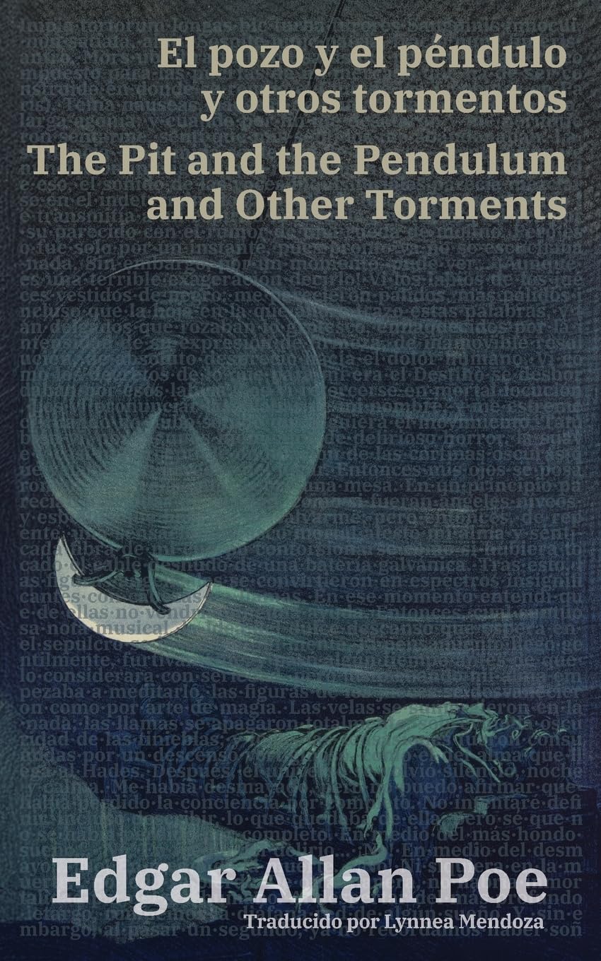 El pozo y el péndulo y otros tormentos - The Pit and the Pendulum and Other Torments: Texto paralelo bilingüe - Bilingual edition: Inglés - Español / English - Spanish (Ediciones Bilingües, Band 60)