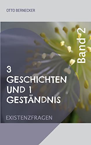 3 Geschichten und 1 Geständnis: Band 2 der Reihe 3 und 1