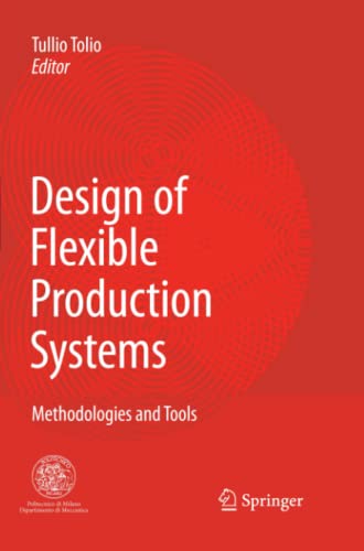 Design of Flexible Production Systems: Methodologies and Tools