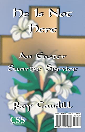 Funeral Service for Jesus & He is Not Here: A Service for Good Friday/An Easter Sunrise Service