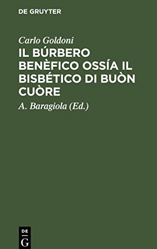 Il Búrbero Benèfico ossía il bisbético di buòn cuòre: Commedia