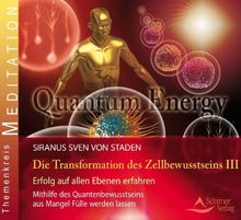 Transformation des Zellbewusstseins - Teil 3