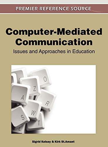 Computer-Mediated Communication: Issues and Approaches in Education