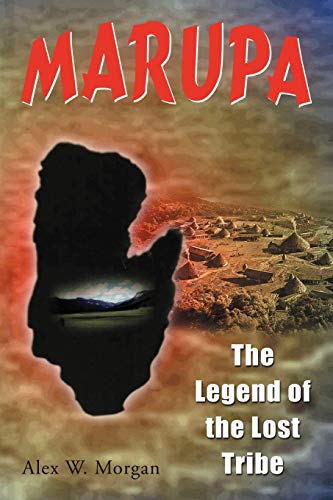 Marupa - The Legend Of The Lost Tribe