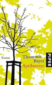 Aprilwetter: Roman