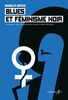 Blues et féminisme noir : Gertrude "Ma" Rainey, Bessie Smith et Billie Holiday (1CD audio)