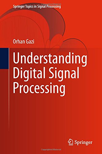 Understanding Digital Signal Processing (Springer Topics in Signal Processing)