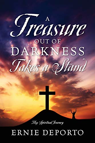 A Treasure Out of Darkness Takes a Stand: My Spiritual Journey