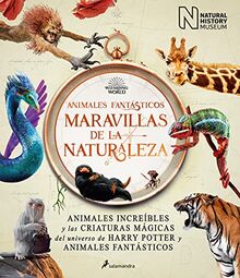 Animales fantásticos: maravillas de la naturaleza (Harry Potter)