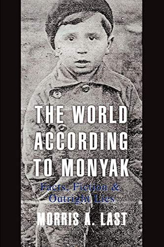 The World According to Monyak: Facts, Fiction & Outright Lies