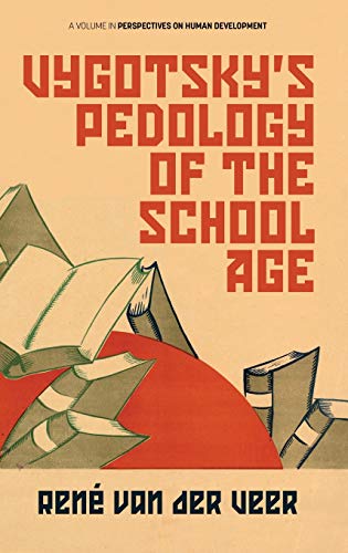 Vygotsky's Pedology of the School Age (hc) (Perspectives on Human Development)