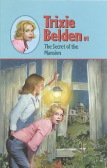 The Secret of the Mansion (Trixie Belden)
