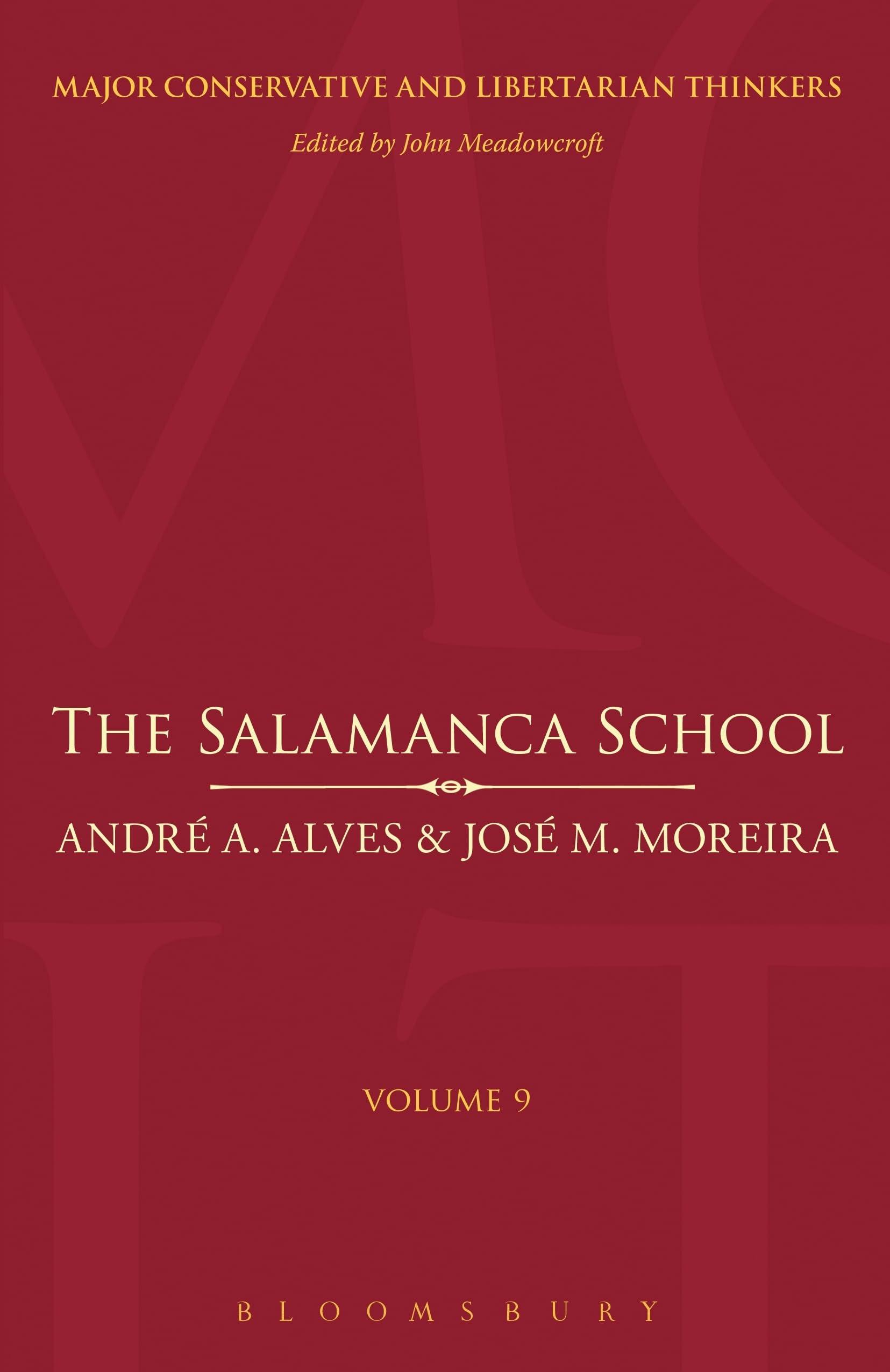 The Salamanca School (Major Conservative and Libertarian Thinkers)