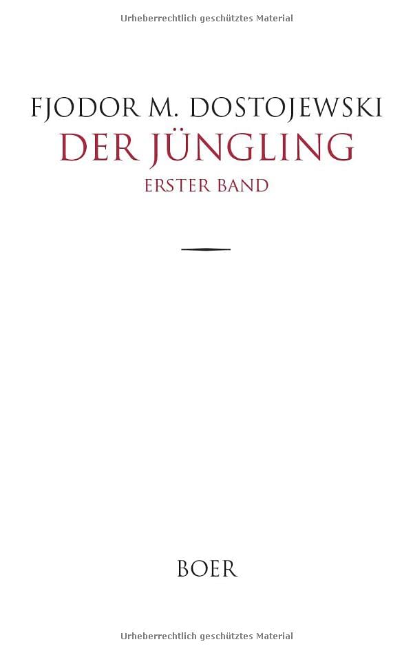 Der Jüngling: Band 1: Aus dem Russischen übersetzt von Hermann Röhl