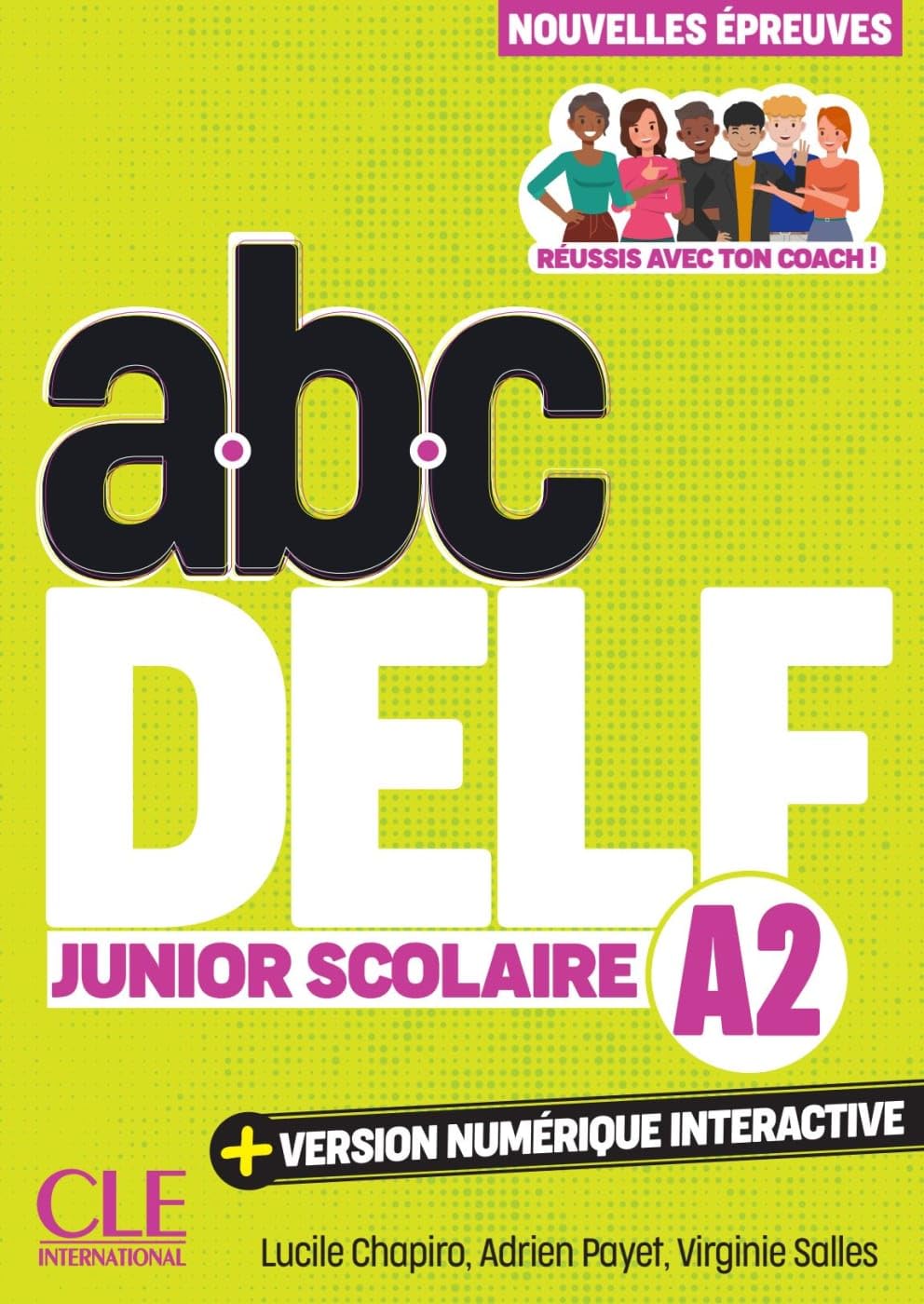 abc DELF Junior Scolaire A2: 3e édition/Nouvelles épreuves. Cahier d'activités, audio en ligne et version numérique 100% interactive incluse