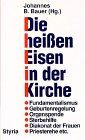 Die heißen Eisen in der Kirche