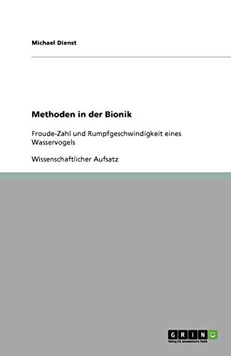 Methoden in der Bionik: Froude-Zahl und Rumpfgeschwindigkeit eines Wasservogels