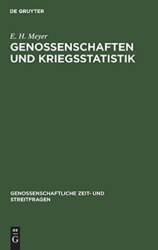 Genossenschaften und Kriegsstatistik (Genossenschaftliche Zeit- und Streitfragen, Band 15)