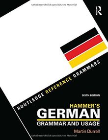 Hammer's German Grammar and Usage (Routledge Reference Grammars)