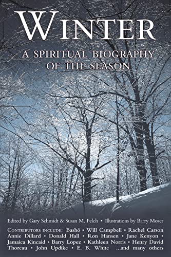 Winter: A Spiritual Biography of the Season