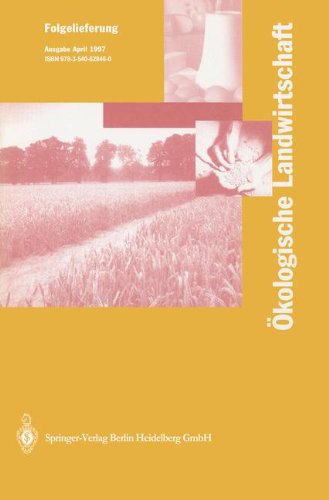 Ökologische Landwirtschaft: Pflanzenbau _ Tierhaltung _ Management