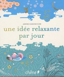 Une idée relaxante par jour