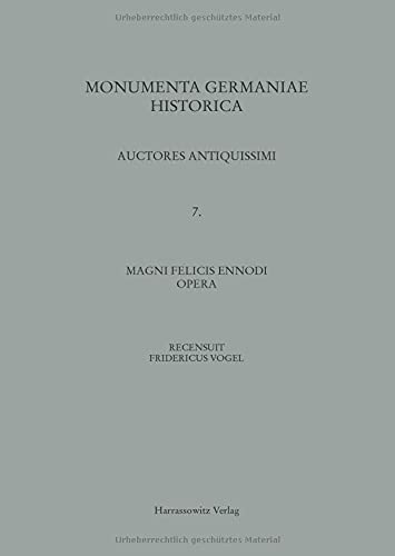 Magni Felicis Ennodi Opera (MGH - Auctores Antiquissimi)