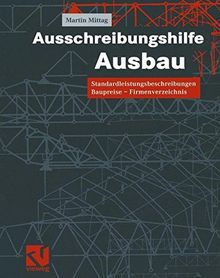 Ausschreibungshilfe Ausbau: Standardleistungsbeschreibungen - Baupreise - Firmenverzeichnis (German Edition)